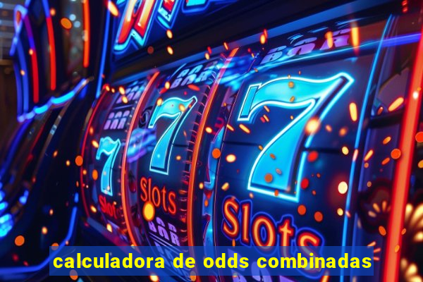 calculadora de odds combinadas